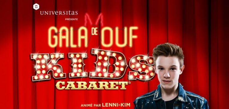 Lenni-Kim animera le plus grand cabaret conçu pour toute la famille : le Gala de Ouf – Kids Cabaret