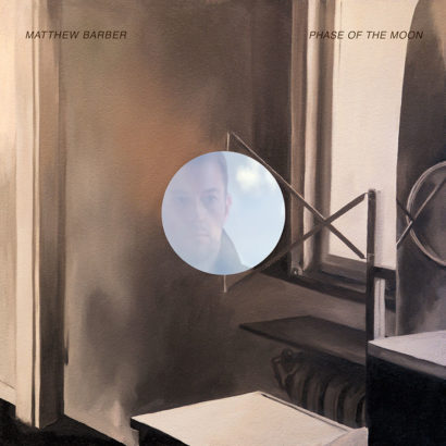 Matthew Barber – Phase Of The Moon