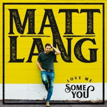 MATT LANG se dévoile avec un premier extrait accrocheur : « Love Me Some You »