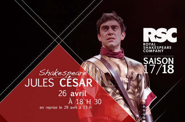 Première diffusion – JULES CÉSAR de Shakespeare sur grand écran!