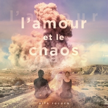 LE DUO ALFA ROCOCO  LANCE L’AMOUR ET LE CHAOS, SON 4e ALBUM