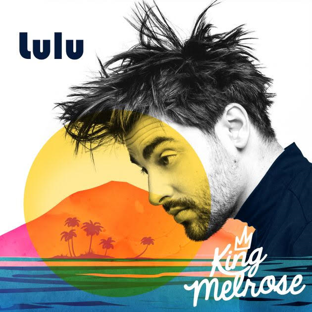 KING MELROSE nous présente Lulu…une toute nouvelle chanson