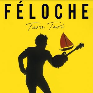 Féloche-Tara-Tari