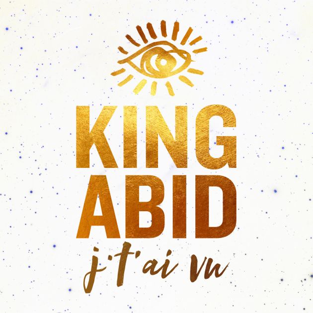 J&rsquo;t&rsquo;ai vu : Nouvel extrait de KING ABID
