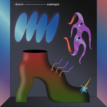 Choses sauvages – album et spectacles
