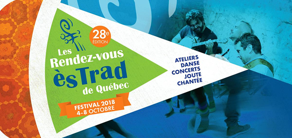 Une 28e édition bien remplie pour Les Rendez-vous ès TRAD, du 4 au 8 octobre 2018