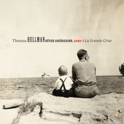 Thomas Hellman rêves Américains, tome 2 La Grande Crise