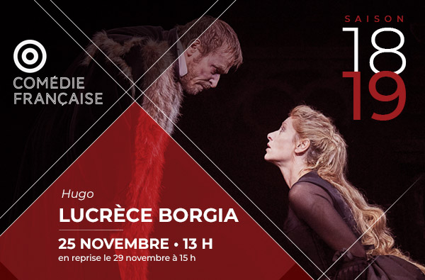 LUCRÈCE BORGIA de Hugo au grand écran!