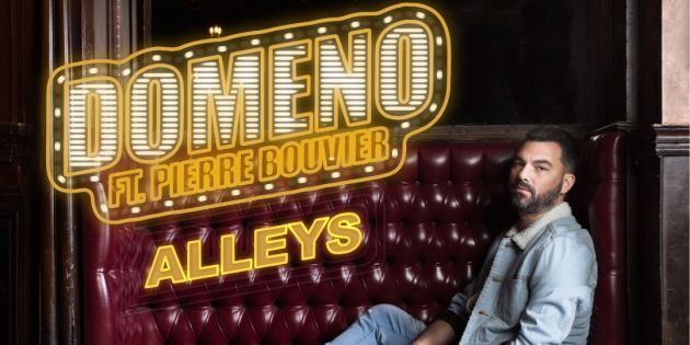 « Alleys » – Domeno feat. Pierre Bouvier ou Domeno (feat. Kaïn) – Alleys (vf)
