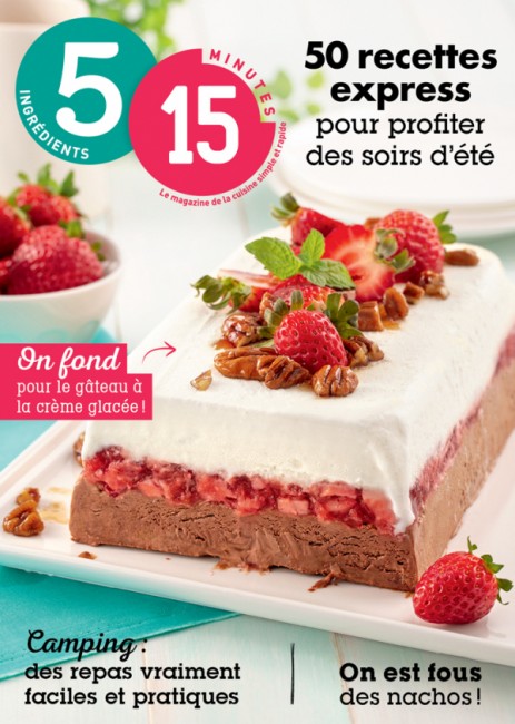 5 Ingredients 15 Minutes 50 Recettes Express Pour Profiter Des Soirs D Ete