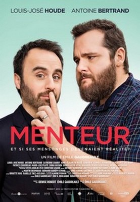 Menteur d’Émile Gaudreault un savant mélange de comédie, d’action, de fantaisie et d’humanité!