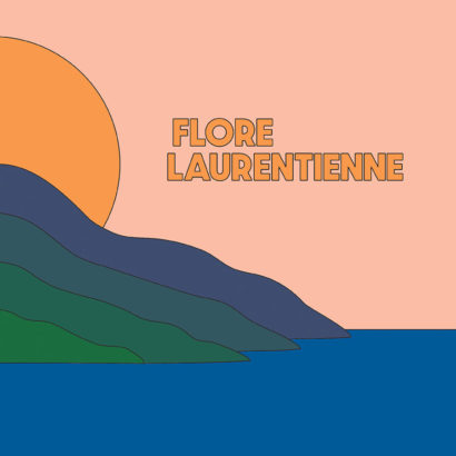 FLORE LAURENTIENNE – L&rsquo;album Vol.1 – via Costume Records