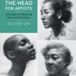 “Drawing the Head for Artists. Techniques for Mastering Expressive Portraiture” d’Oliver Sin