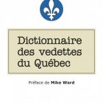 Le dictionnaire des vedettes du Québec: Une vedette, une définition, un rire… hilarant!