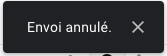 envoi annulé gmail